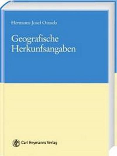 Geografische Herkunftsangaben - Hermann-Josef Omsels