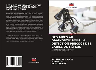 DES AIDES AU DIAGNOSTIC POUR LA DÉTECTION PRÉCOCE DES CARIES DE L’ÉMAIL