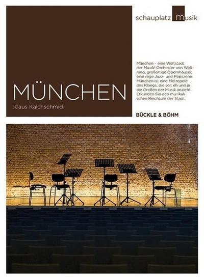 Schauplatz Musik: München