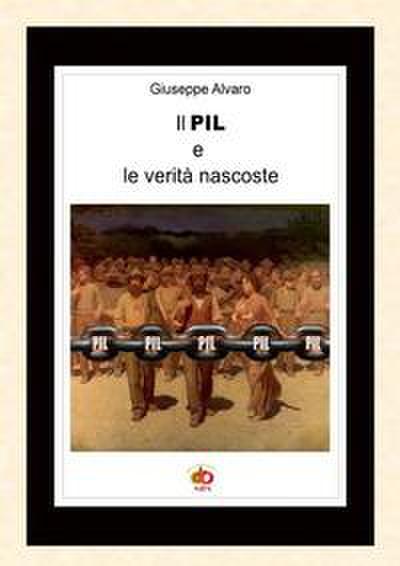 Alvaro, G: PIL e le verità nascoste