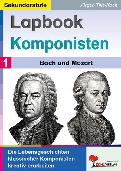 Lapbook Komponisten / Band 1: Bach und Mozart