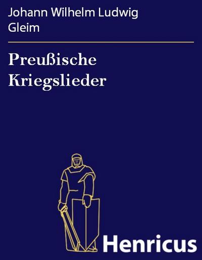 Preußische Kriegslieder