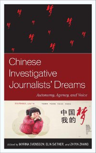 Chinese Investigative Journalists’ Dreams