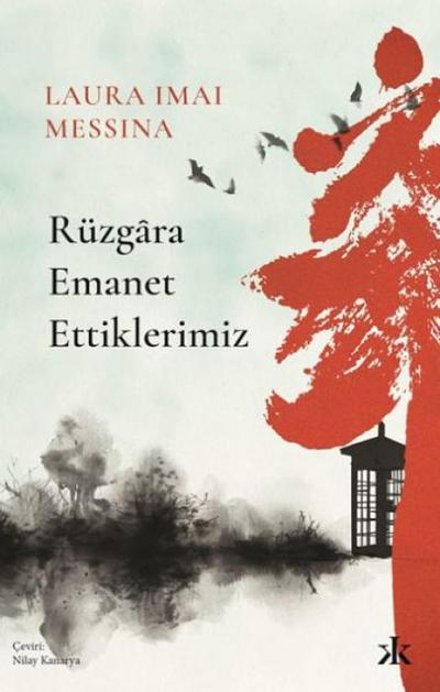 Rüzgara Emanet Ettiklerimiz