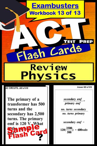 ACT Test Prep Physics Review--Exambusters Flash Cards--Workbook 13 of 13