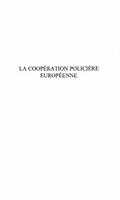 LA COOPERATION POLICIERE EUROPEENNE