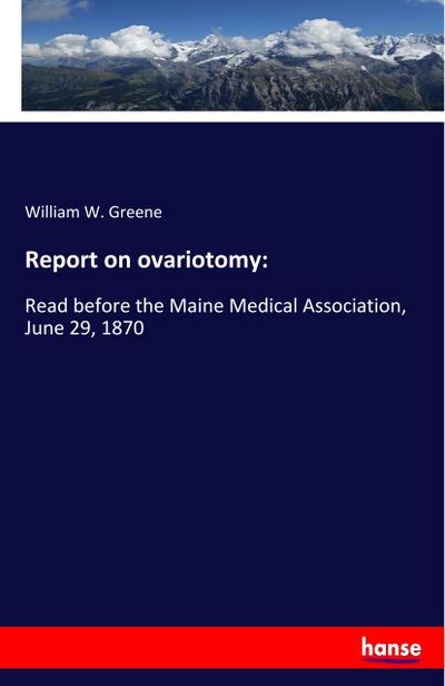 Report on ovariotomy: