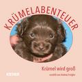 Krümelabenteuer - Krümel wird groß