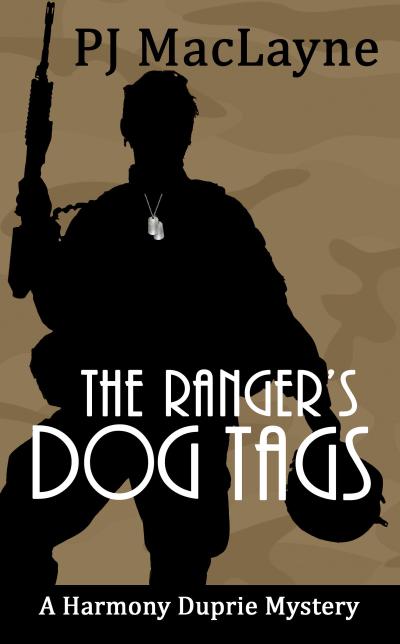 The Ranger’s Dog Tags (The Harmony Duprie Mysteries)