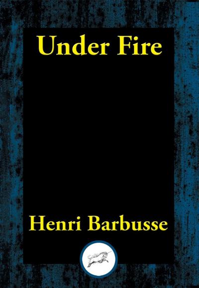 Barbusse, H: Under Fire