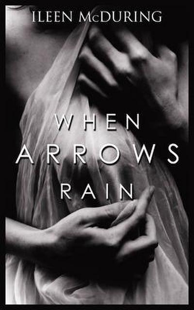 When Arrows Rain