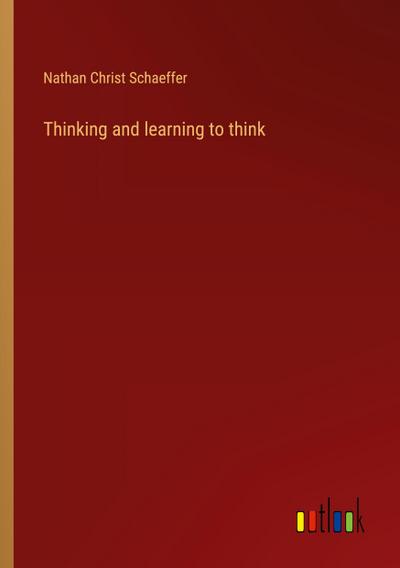 Thinking and learning to think