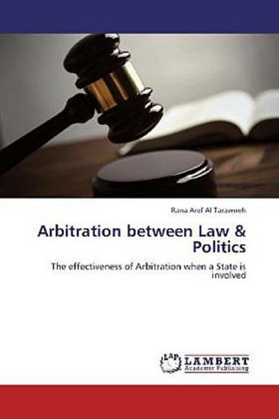 Arbitration between Law & Politics