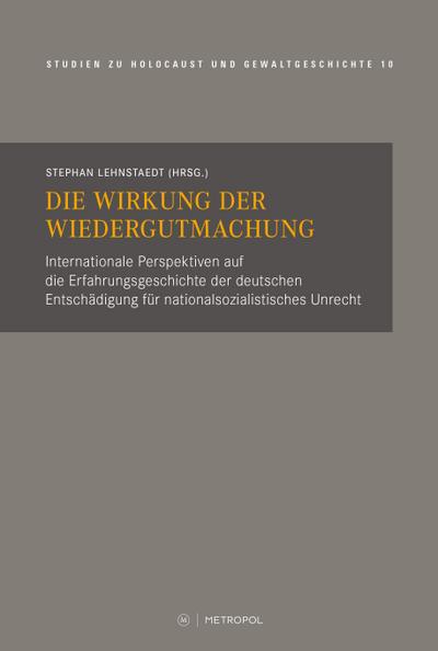 Die Wirkung der Wiedergutmachung 