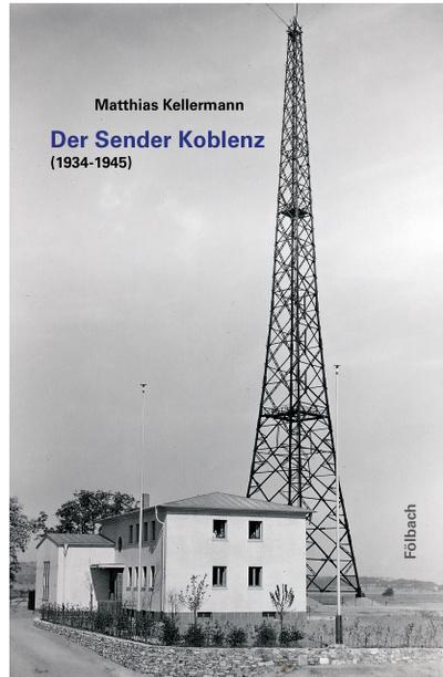 Der Sender Koblenz