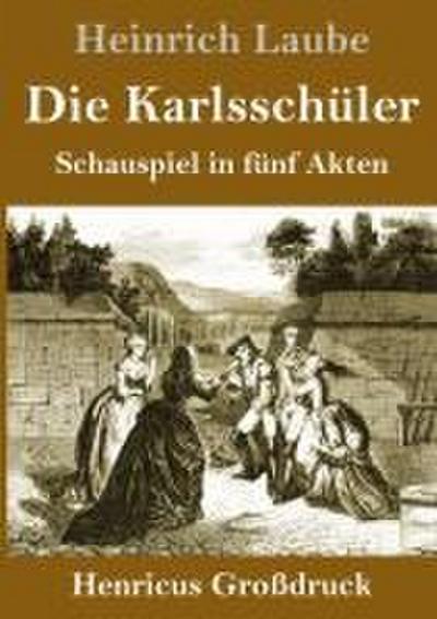 Die Karlsschüler (Großdruck)