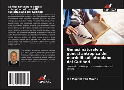 Genesi naturale e genesi antropica dei mardelli sull’altopiano del Gutland
