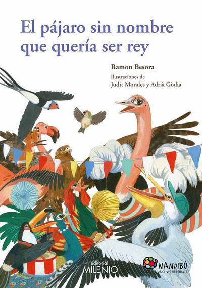 El pájaro sin nombre que quería ser rey