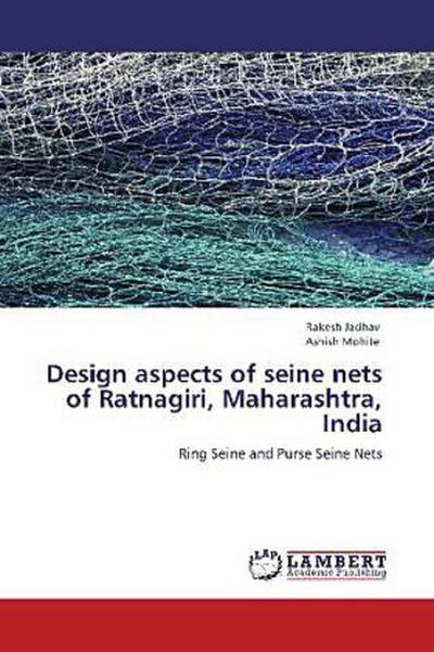 Design aspects of seine nets of Ratnagiri, Maharashtra, India