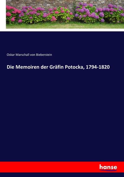Die Memoiren der Gräfin Potocka, 1794-1820