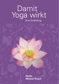 Damit Yoga wirkt