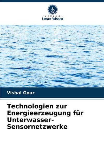 Technologien zur Energieerzeugung für Unterwasser- Sensornetzwerke