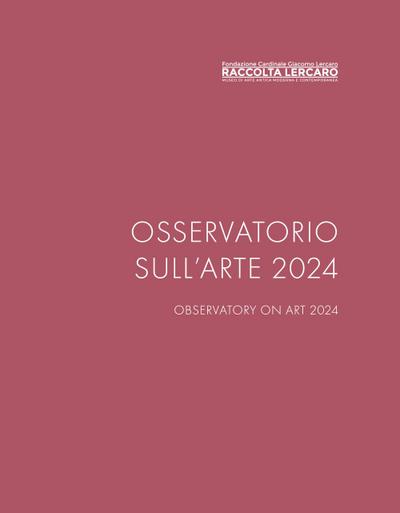 Osservatorio sull’arte 2024. Raccolta Lercaro