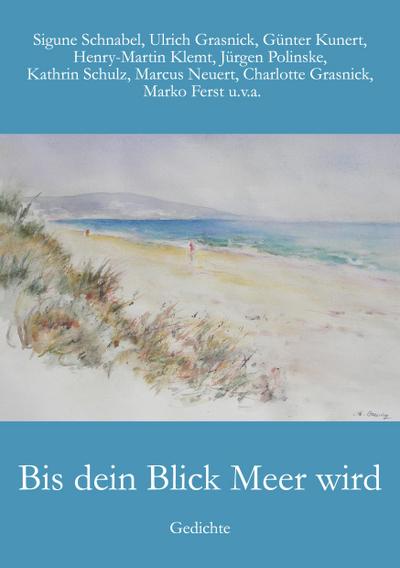 Bis dein Blick Meer wird