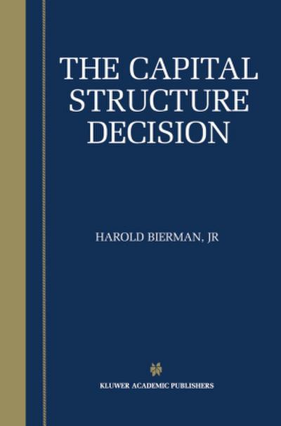 The Capital Structure Decision