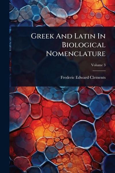 Greek And Latin In Biological Nomenclature
