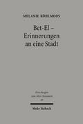 Bet-El - Erinnerungen an eine Stadt