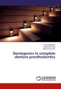 Dentogenics in complete denture prosthodontics