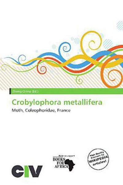 CROBYLOPHORA METALLIFERA