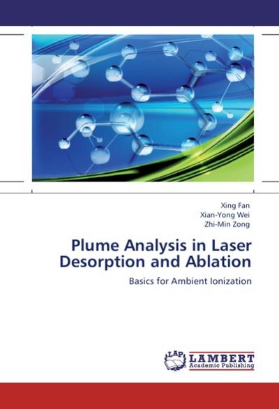 Plume Analysis in Laser Desorption and Ablation
