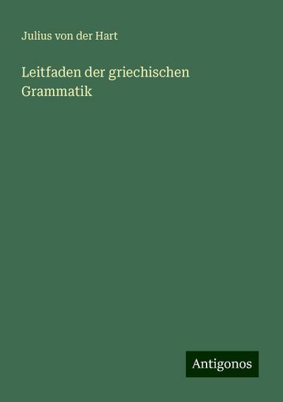 Leitfaden der griechischen Grammatik