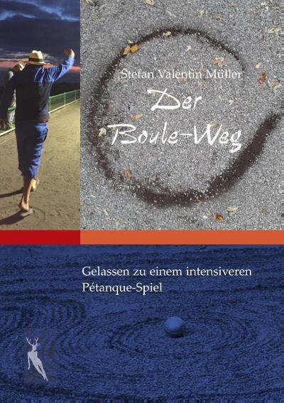 Der Boule-Weg