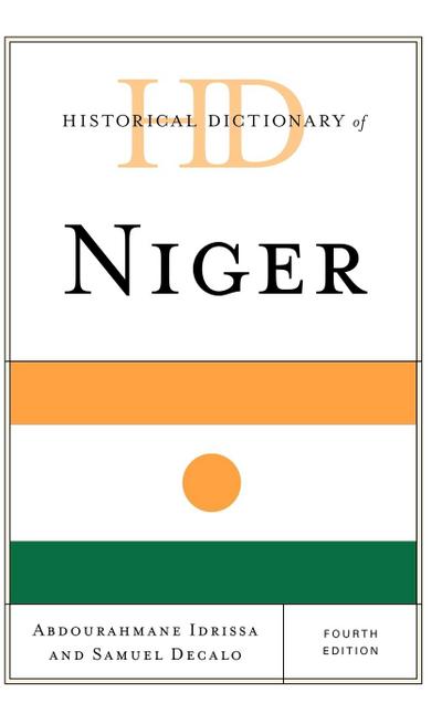 Historical Dictionary of Niger, Fourth Edition - Rahmane Idrissa