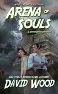 Arena of Souls- A Brock Stone Adventure (Brock Stone Adventures, #1)