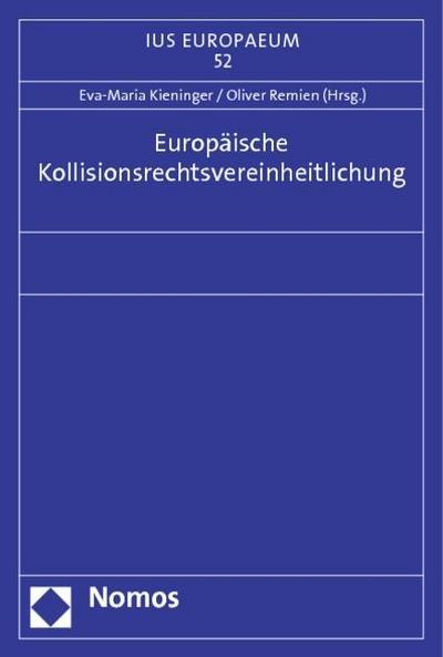 Europäische Kollisionsrechtsvereinheitlichung