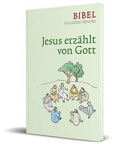 Jesus erzählt von Gott