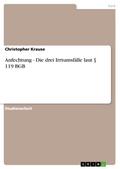 Anfechtung - Die drei Irrtumsfälle laut § 119 BGB