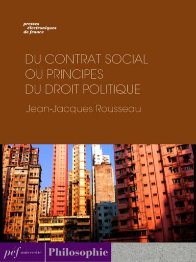 Du contrat social ou Principes du droit politique