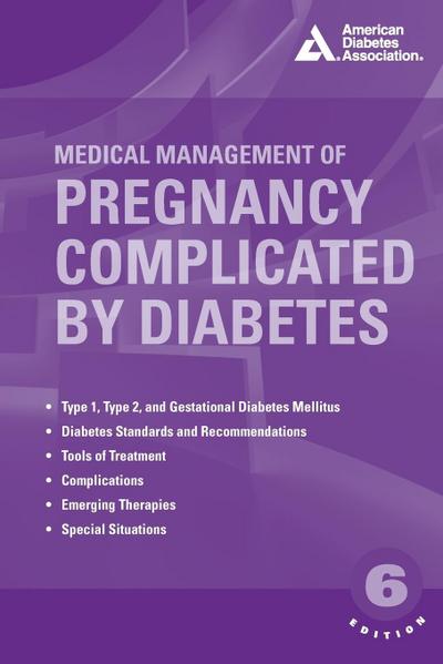 Medical Management of Pregnancy Complicated by Diabetes