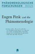 Eugen Fink und die Phänomenologie