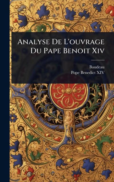 Analyse De L’ouvrage Du Pape Benoit Xiv
