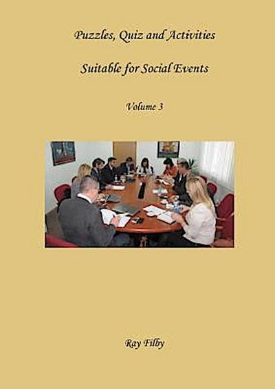 Puzzles, Quiz and Activities suitable for Social Events  Volume 3