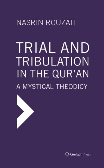 Trial and Tribulation in the Qur’an