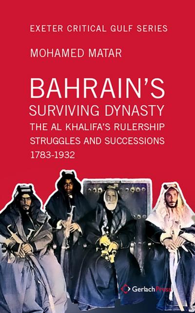 Bahrain’s Surviving Dynasty