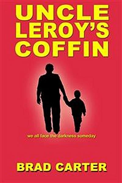 Uncle Leroy’s Coffin
