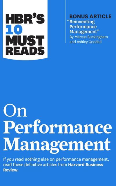 HBR’s 10 Must Reads on Performance Management